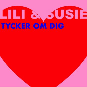 Lili & Susie Tycker om dig