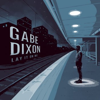 Gabe Dixon feat. Susan Tedeschi I Got Your Love (You Got Mine)