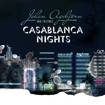 Johan Agebjörn Casablanca Nights