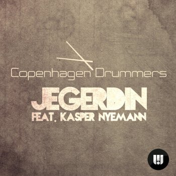 Copenhagen Drummers feat. Kasper Nyemann Jeg Er Din - Radio Edit