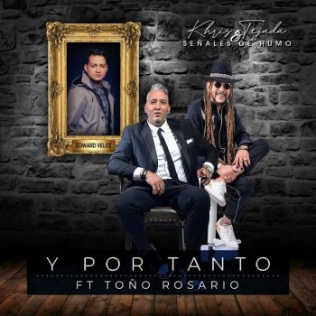 Khris Tejada & Señales De Humo feat. Toño Rosario Y Por Tanto