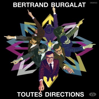 Bertrand Burgalat Toutes directions