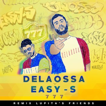 Lupita's Friends feat. Easy-S & Delaossa 777 - Remix