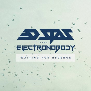 3D Stas Waiting for Revenge (feat. ElectroNobody)