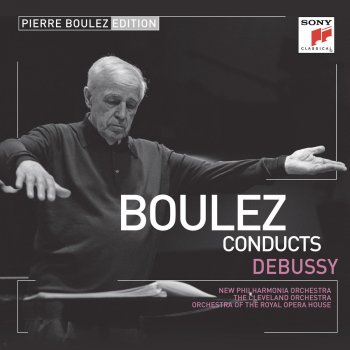 Claude Debussy feat. Pierre Boulez & New Philharmonia Orchestra La mer, L. 109: No. 1, De l'aube a midi sur la mer