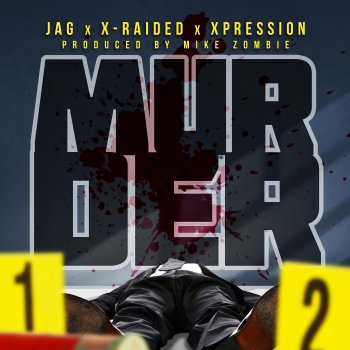 Xpression feat. Jag & X-Raided Murder