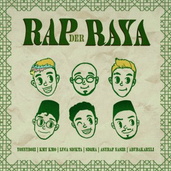 YonnyBoii feat. Luca Sickta, Kmy Kmo, Abubakarxli, Siqma & ASYRAF NASIR Rap Der Raya