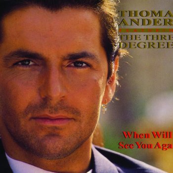 Thomas Anders When Will I See You Again