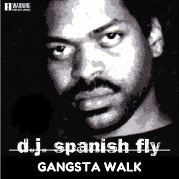 DJ Spanish Fly Gangsta Walk