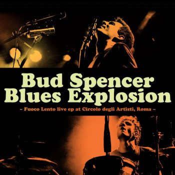 Bud Spencer Blues Explosion Intro Fuoco Lento (Live Cover Version)