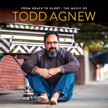 Todd Agnew When Love Comes to Town