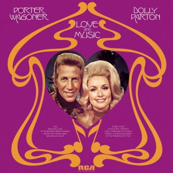 Porter Wagoner & Dolly Parton There'll Always Be Music