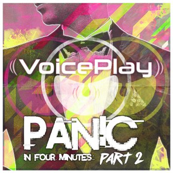 VoicePlay Panic in Four Minutes, Pt. 2