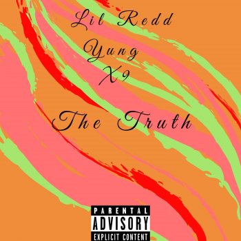 Lil Redd feat. Yung X9 The Truth