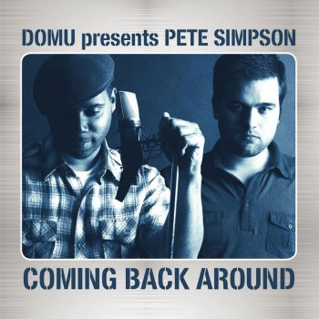 Domu Presents Pete Simpson Coming Back Around - Atjazz Floor Dub