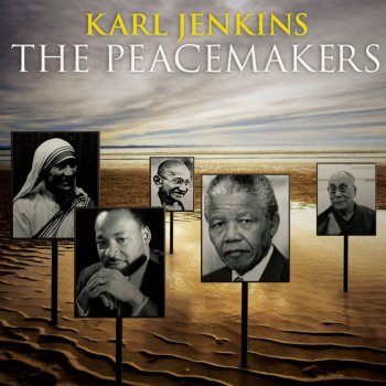 Karl Jenkins Jenkins: The Peacemakers: Anthem - Peace, triumphant peace (Barratt, Anne Frank, St. Seraphim of Sarov)