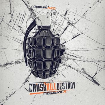 Negative A Crush Kill Destroy - Original Mix
