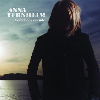 Anna Ternheim I'll Follow You Tonight