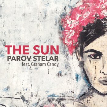 Parov Stelar feat. Graham Candy The Sun