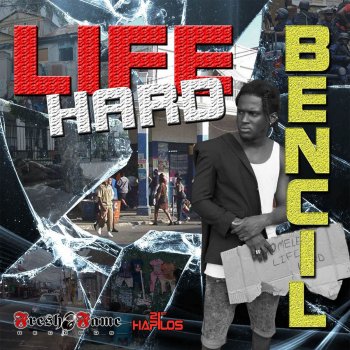Bencil Life Hard - Radio Edit
