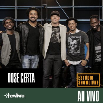 Grupo Dose Certa Tá Bonito - Ao Vivo