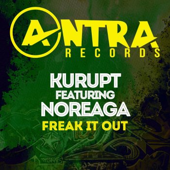 Kurupt feat. Noreaga Freak It Out