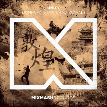 Unity Dunhuang (feat. Chad Kowal) [Extended Mix]