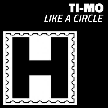 Ti-Mo Like A Circle (Extended Mix)