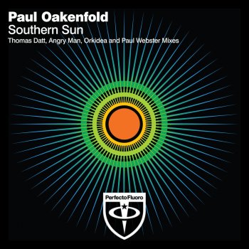 Paul Oakenfold Southern Sun (Angry Man radio edit)