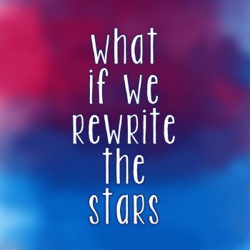 The Cameron Collective What If We Rewrite the Stars (Acoustic)