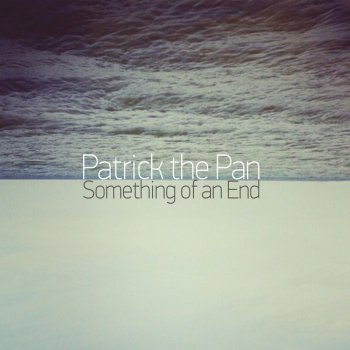 Patrick the Pan Men Behind the Sun