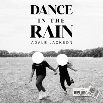 Adale Jackson Dance in the Rain