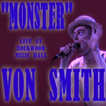 Von Smith Monster (Live)