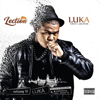Lection feat. Mogote Luka Where I Am From(Outro)