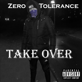 Zero Tolerance Take over