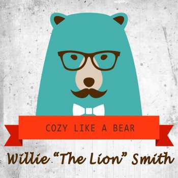 Willie "The Lion" Smith Peace On You