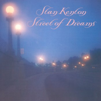 Stan Kenton Street of Dreams