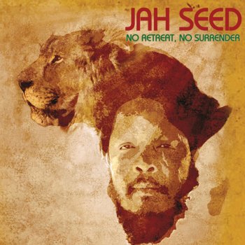 Jah Seed No Retreat No Surrender