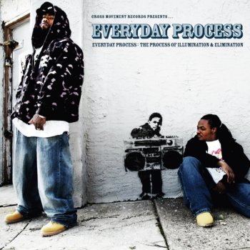 Everyday Process featuring Lecrae, The Ambassador, Flame, Phanatik & R-Swift Everyday All Day Cypha