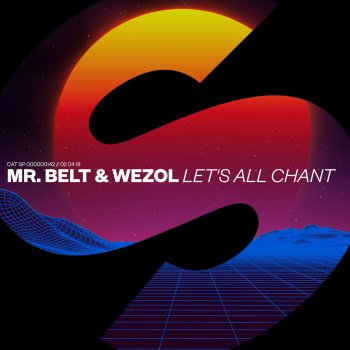 Mr. Belt feat. Wezol Let's All Chant (Extended Mix)
