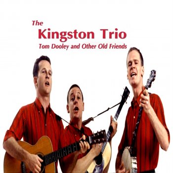 The Kingston Trio The Long Black Veil