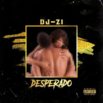 DJ-Z! Desperado