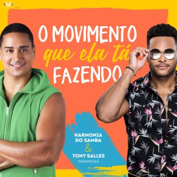 Harmonia Do Samba feat. Parangolé O Movimento Que Ela Tá Fazendo