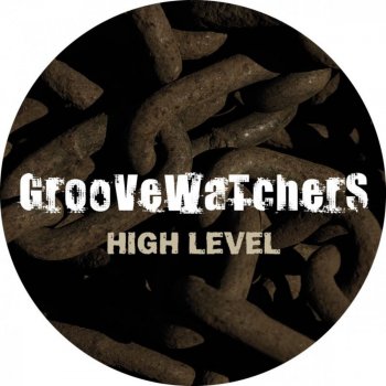 Groovewatchers High Level (Rockstarz Remix)