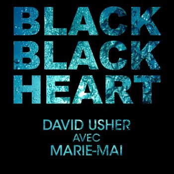 David Usher feat. Marie-Mai Black Black Heart