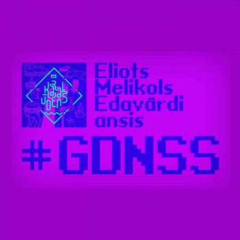 Edavārdi feat. Ansis, Melikols & Eliots #GDNSS