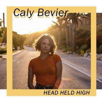 Caly Bevier Head Held High