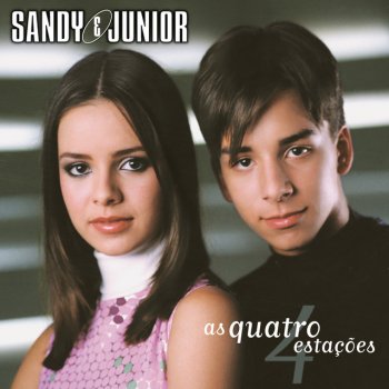 Sandy & Junior As Quatro Estações