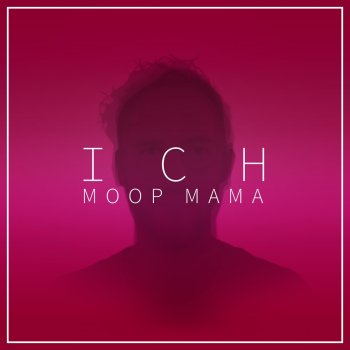Moop Mama Molotow