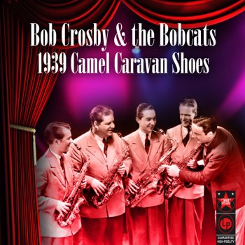 Bob Crosby & The Bob Cats The Little Man Who Wasn't There